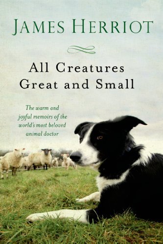 James Herriot/All Creatures Great and Small@ The Warm and Joyful Memoirs of the World's Most B